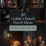 20 Gothic Church Decor Ideas